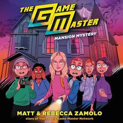 The Game Master: Mansion Mystery Audiobook, by Matt Zamolo