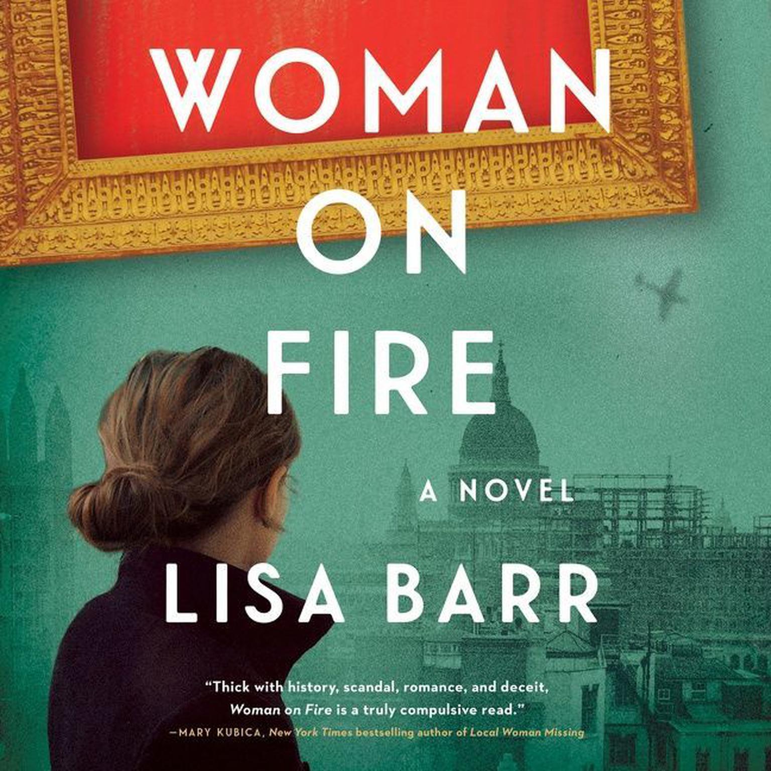 Woman on Fire: A Novel Audiobook, by Lisa Barr