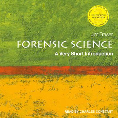 Forensic Science: A Very Short Introduction, 2nd Edition Audiobook, by Jim Fraser