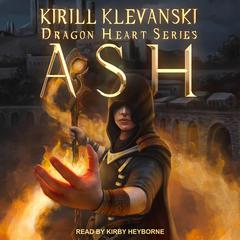 Ash: The Legends of the Nameless World Audiobook, by Kirill Klevanski