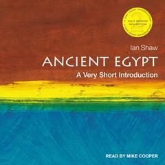 Ancient Egypt: A Very Short Introduction, 2nd Edition Audiobook, by Ian Shaw