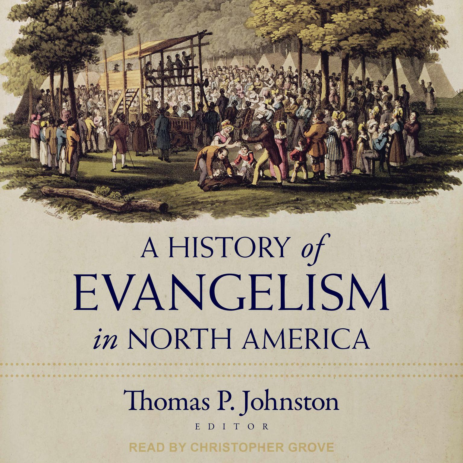 A History of Evangelism in North America Audiobook, by Thomas Johnston