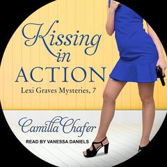 Kissing in Action Audiobook, by Camilla Chafer