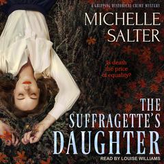 The Suffragettes Daughter Audiobook, by Michelle Salter