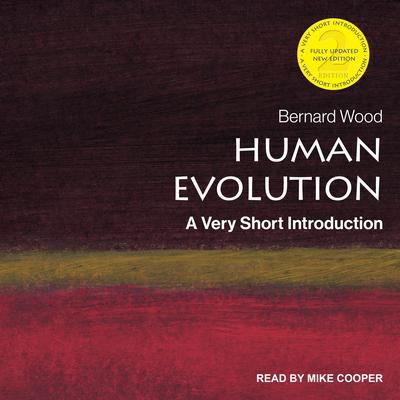 Human Evolution: A Very Short Introduction, 2nd Edition Audiobook, by Bernard Wood