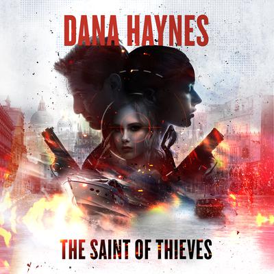 The Saint of Thieves Audiobook, by Dana Haynes