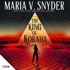 The King of Koraha Audiobook, by Maria V. Snyder