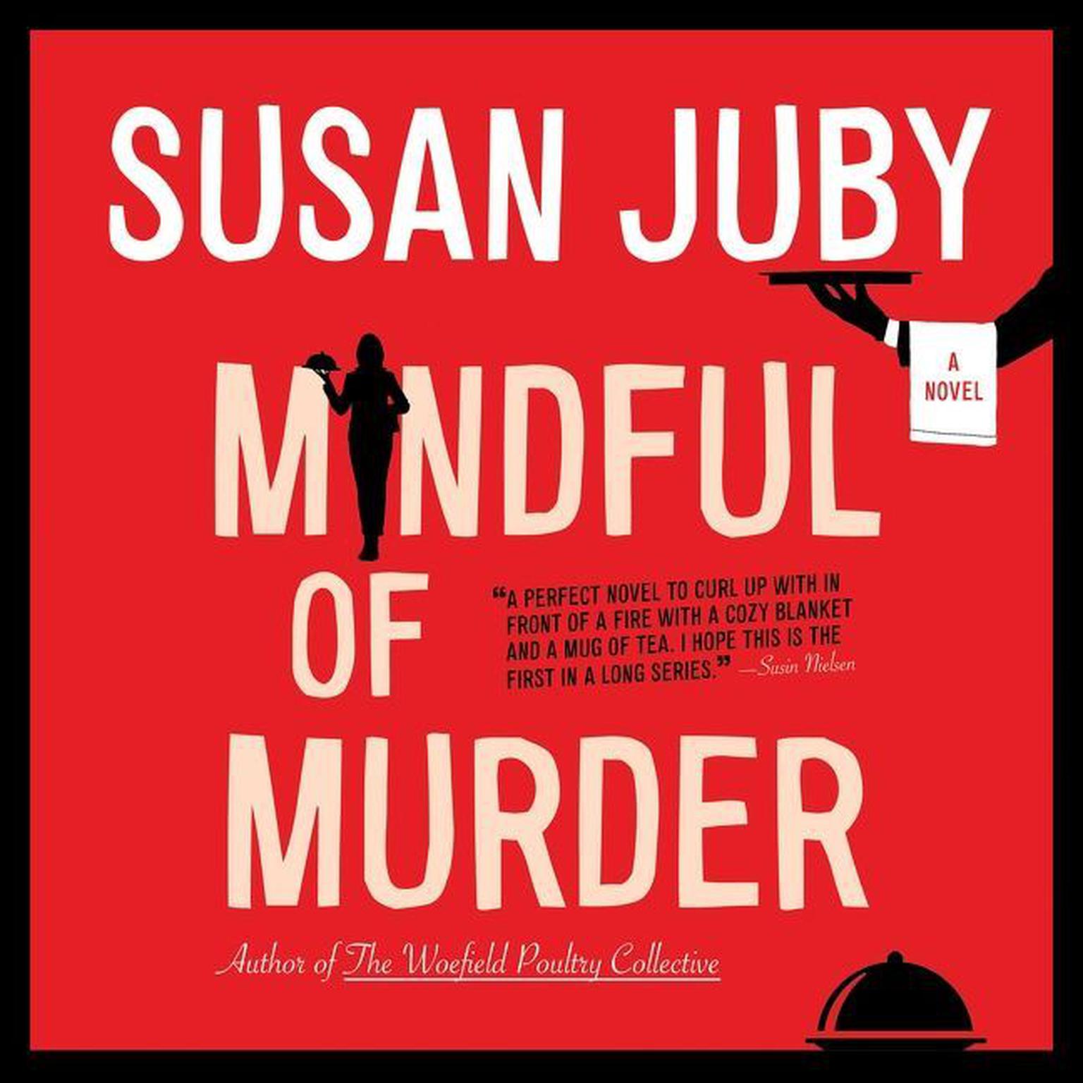 Mindful of Murder: A Novel Audiobook, by Susan Juby