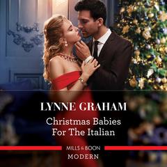 Christmas Babies for the Italian Audiobook, by Lynne Graham