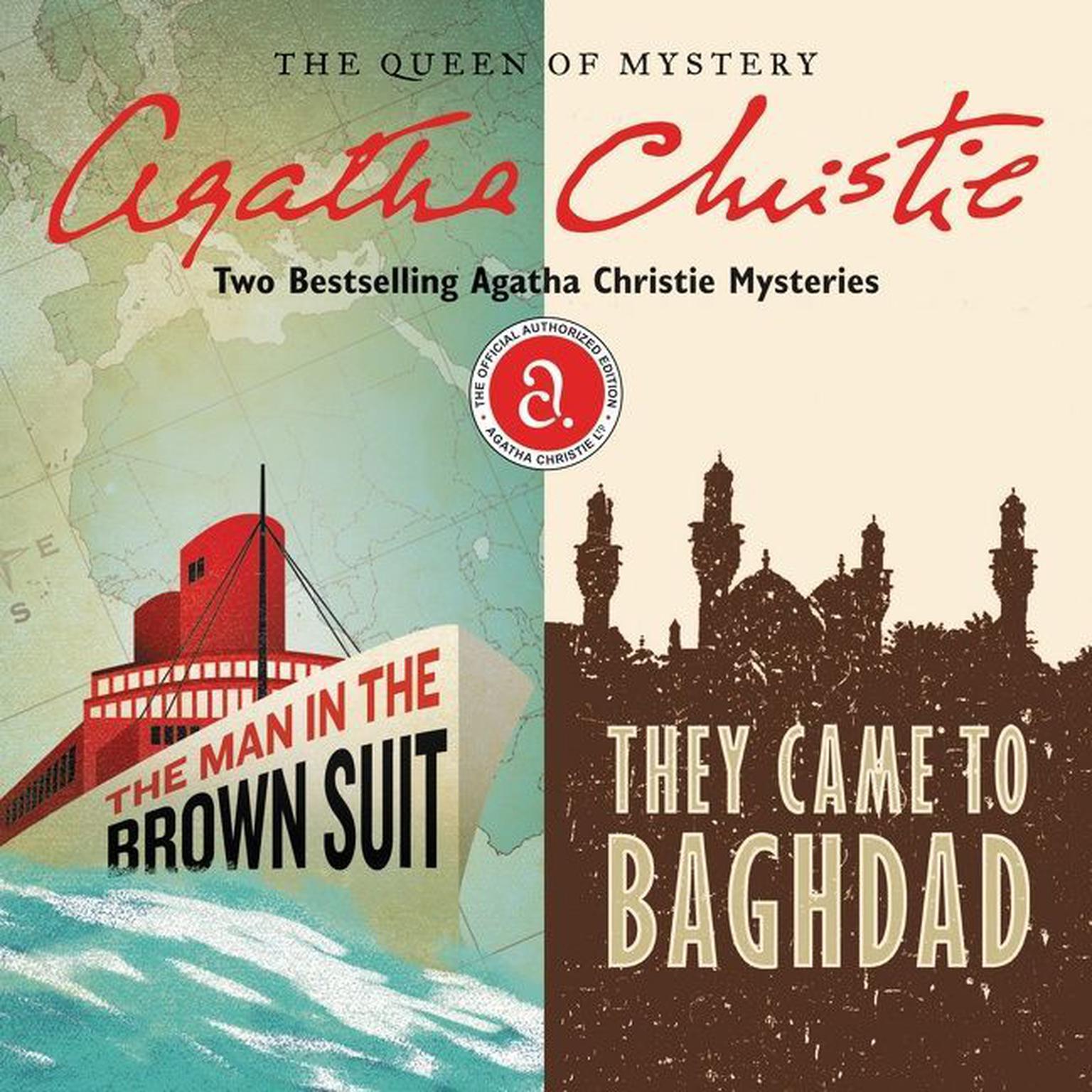 The Man in the Brown Suit & They Came to Baghdad: Two Bestselling Agatha Christie Novels in One Great Audiobook Audiobook, by Agatha Christie