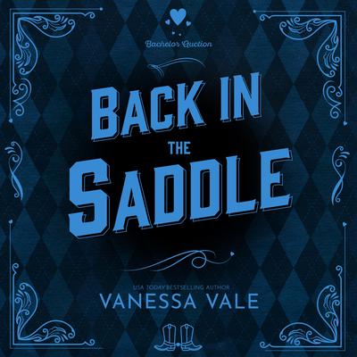 Back in the Saddle Audiobook, by Vanessa Vale