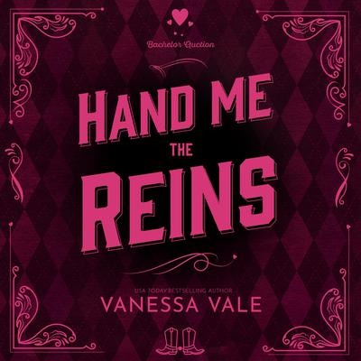Hand Me the Reins Audiobook, by Vanessa Vale