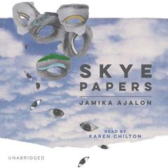 Skye Papers Audiobook, by Jamika Ajalon