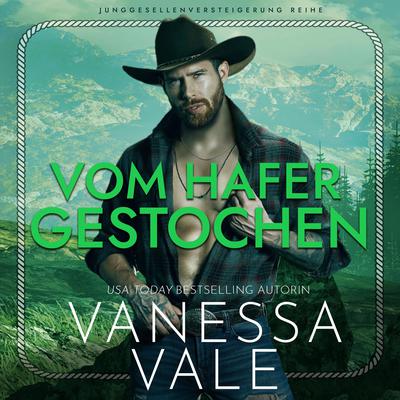 Vom Hafer gestochen Audiobook, by Vanessa Vale