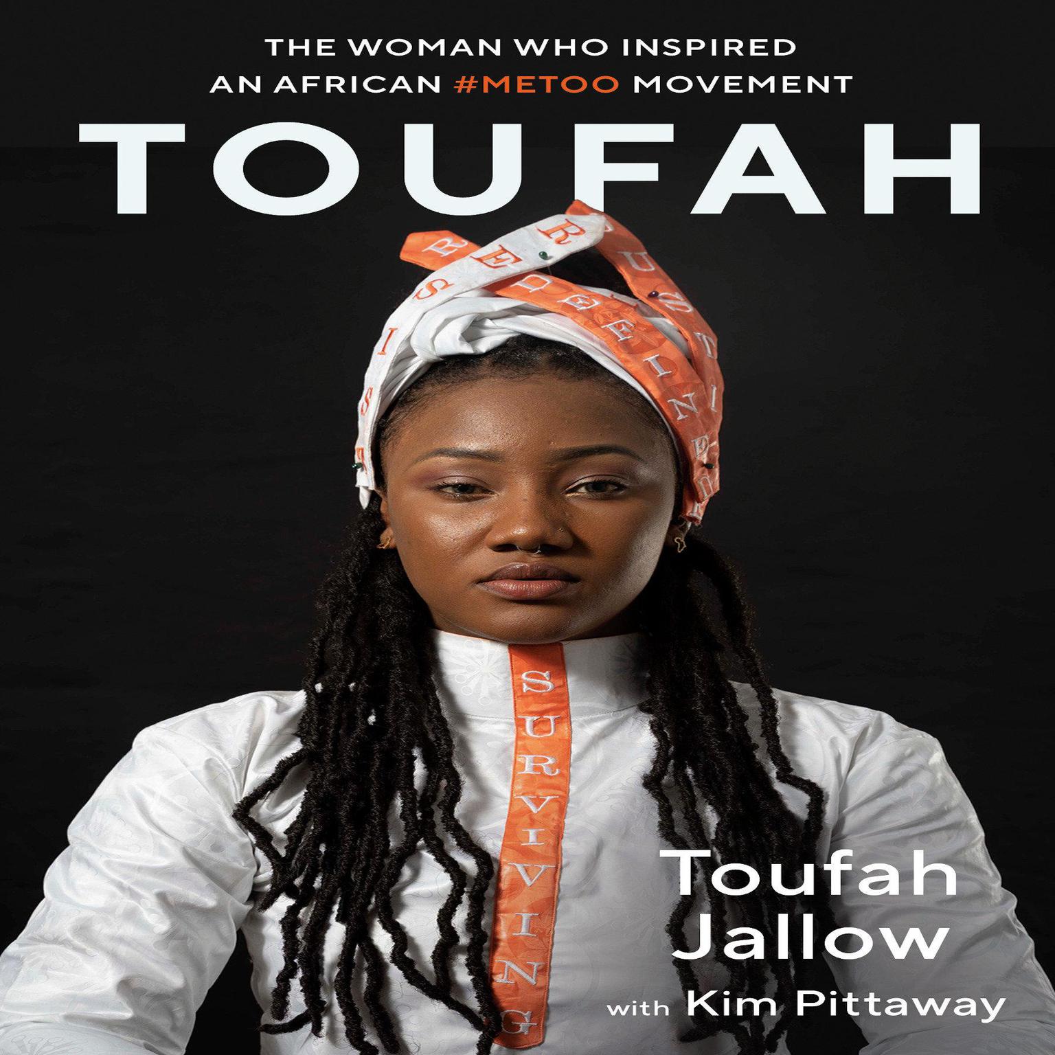 Toufah: The Woman Who Inspired an African #MeToo Movement Audiobook, by Kim Pittaway