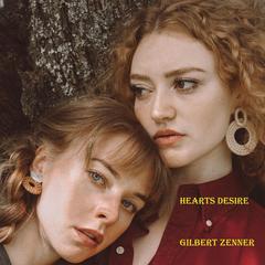 Hearts Desire: you want this! Audiobook, by Gilbert Zenner