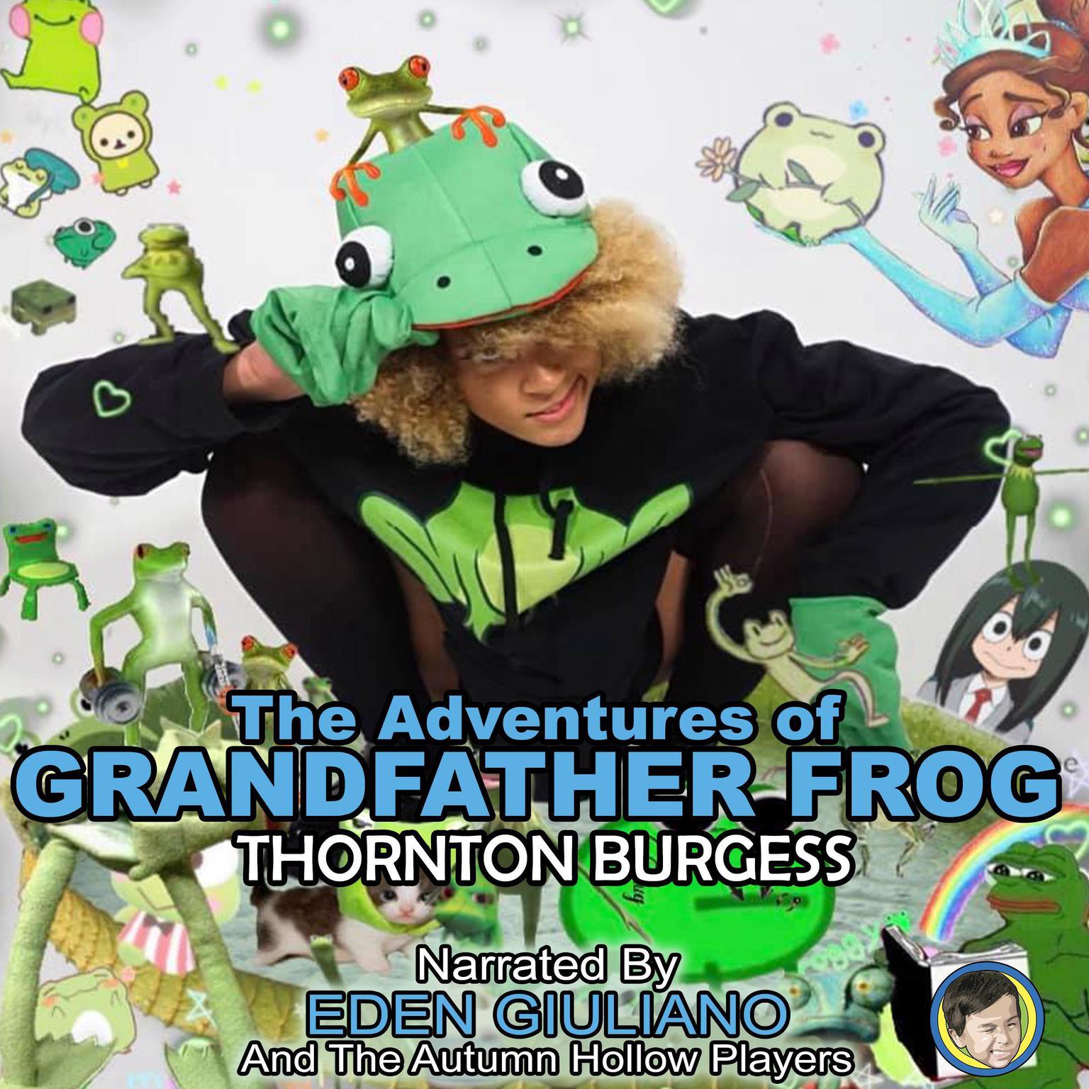 The Adventures of Grandfather Frog Audiobook, by Thornton Burgess