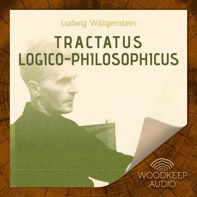 Tractatus Logico - Philosophicus Audiobook, by Ludwig Wittgenstein  