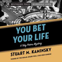 You Bet Your Life Audiobook, by Stuart M. Kaminsky