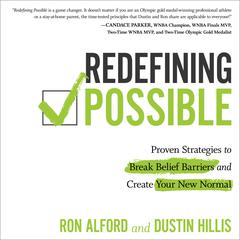 Redefining Possible: Proven Strategies to Break Belief Barriers and Create Your New Normal Audiobook, by Ron  Alford