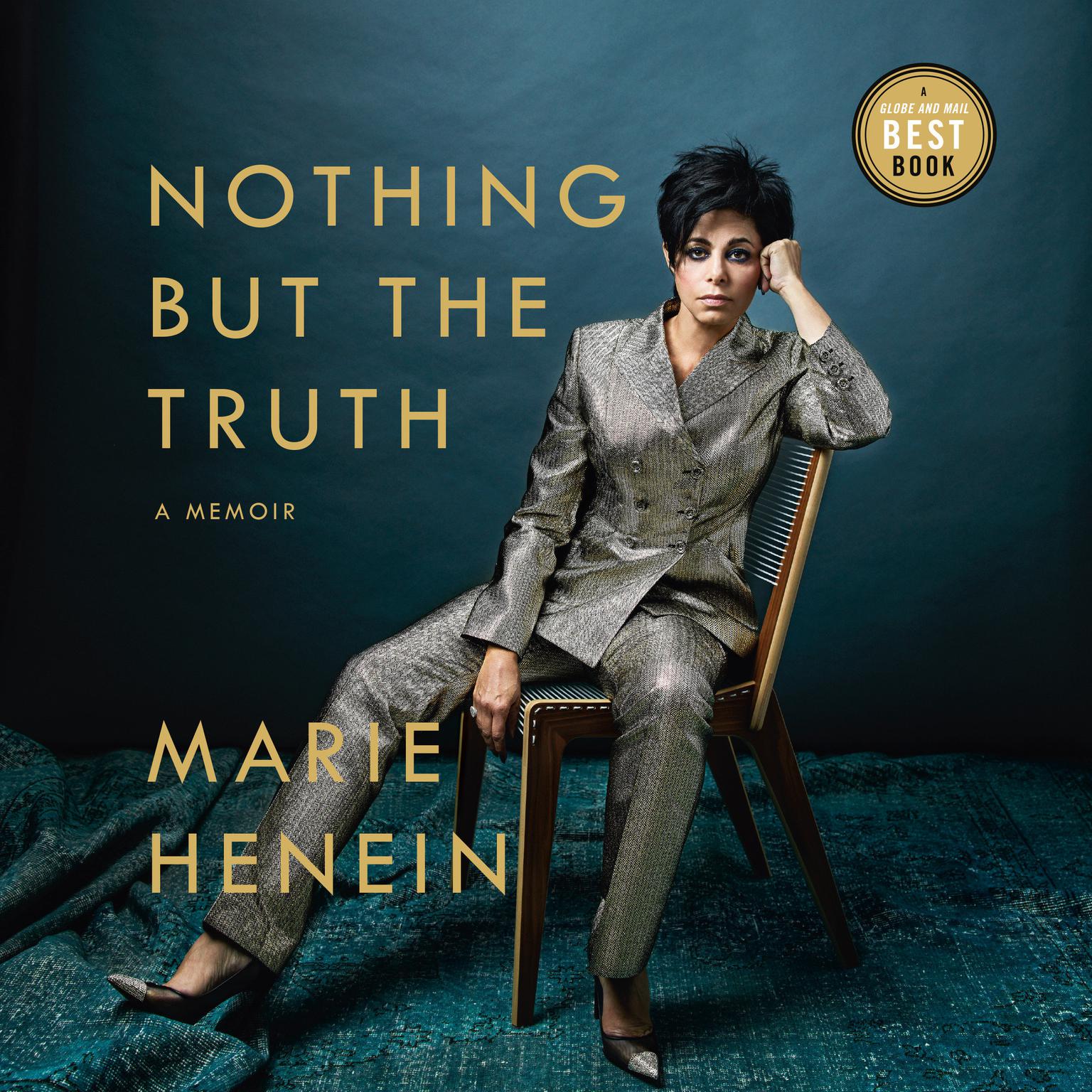 Nothing But the Truth: A Memoir Audiobook, by Marie Henein
