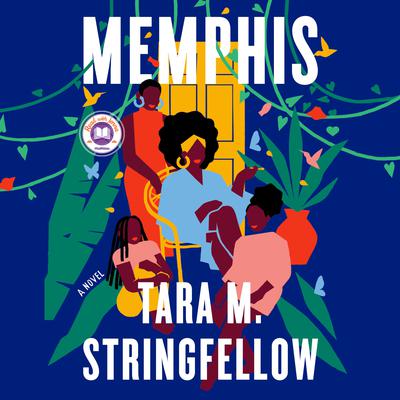 Memphis: A Novel Audiobook, by Tara M. Stringfellow