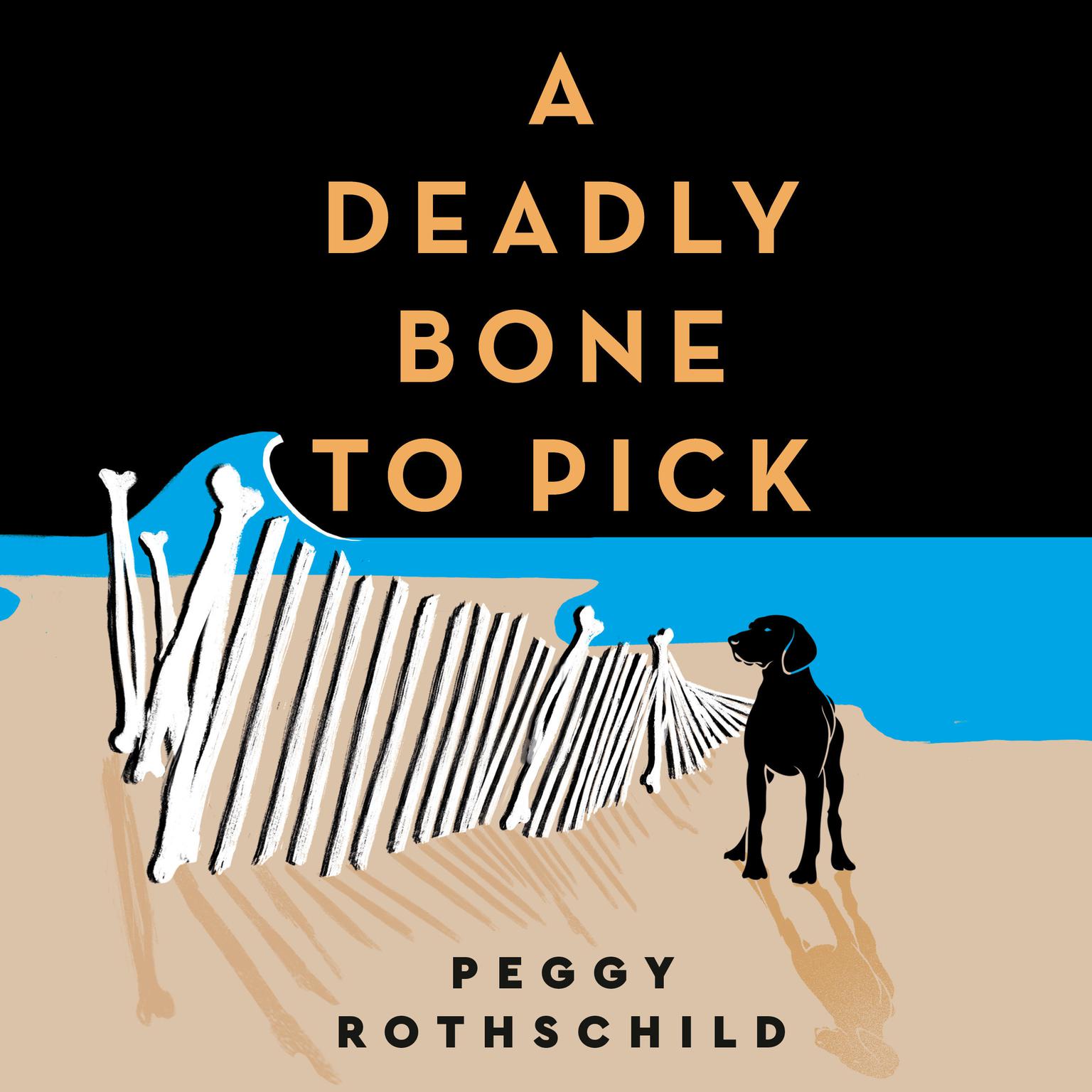 A Deadly Bone to Pick Audiobook, by Peggy Rothschild