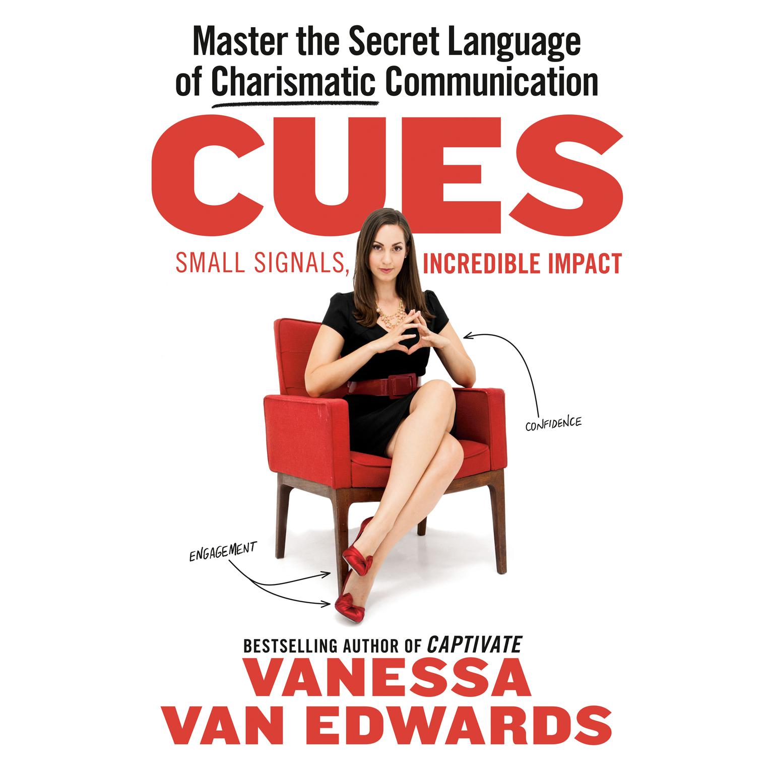 Cues: Master the Secret Language of Charismatic Communication Audiobook, by Vanessa Van Edwards