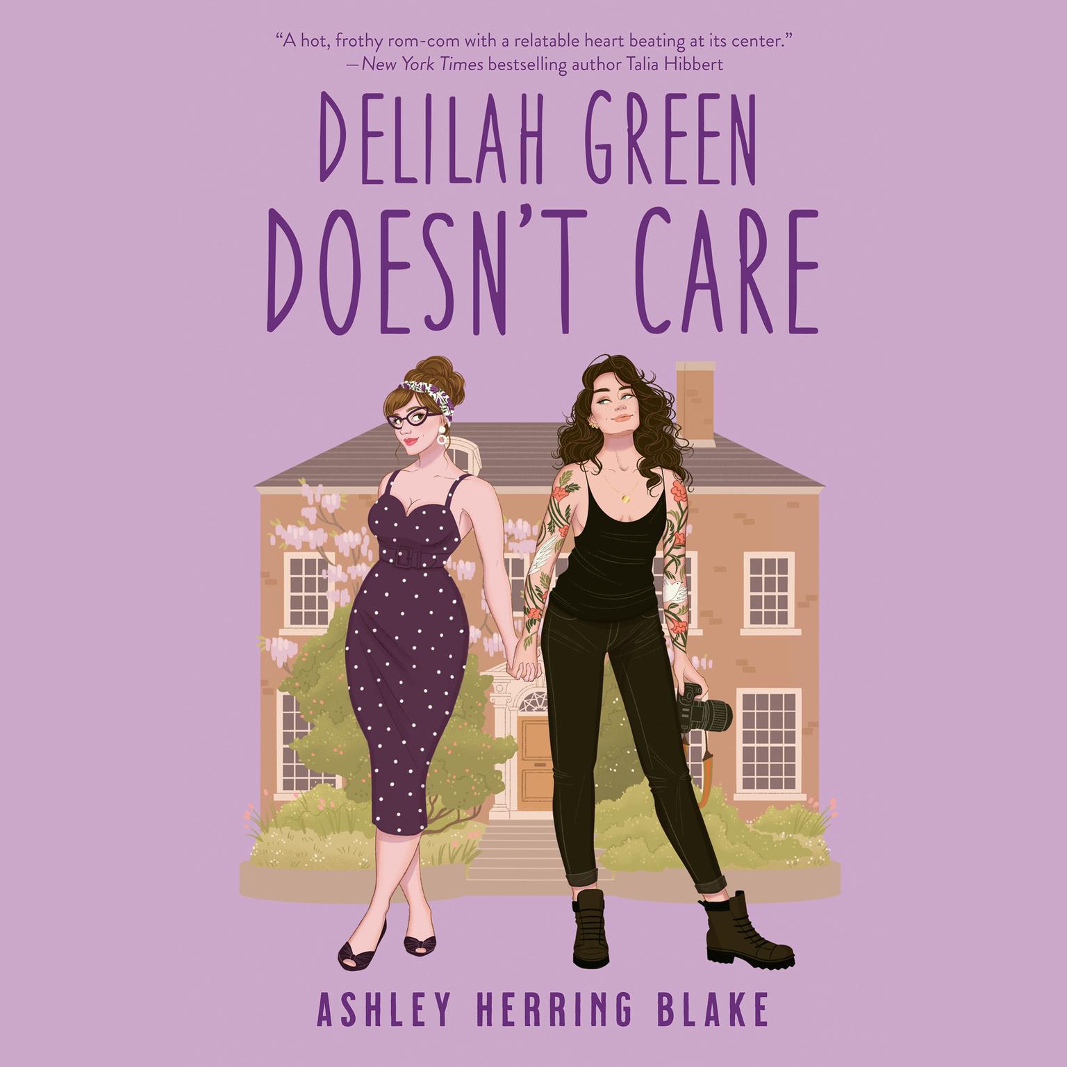 Delilah Green Doesnt Care Audiobook, by Ashley Herring Blake