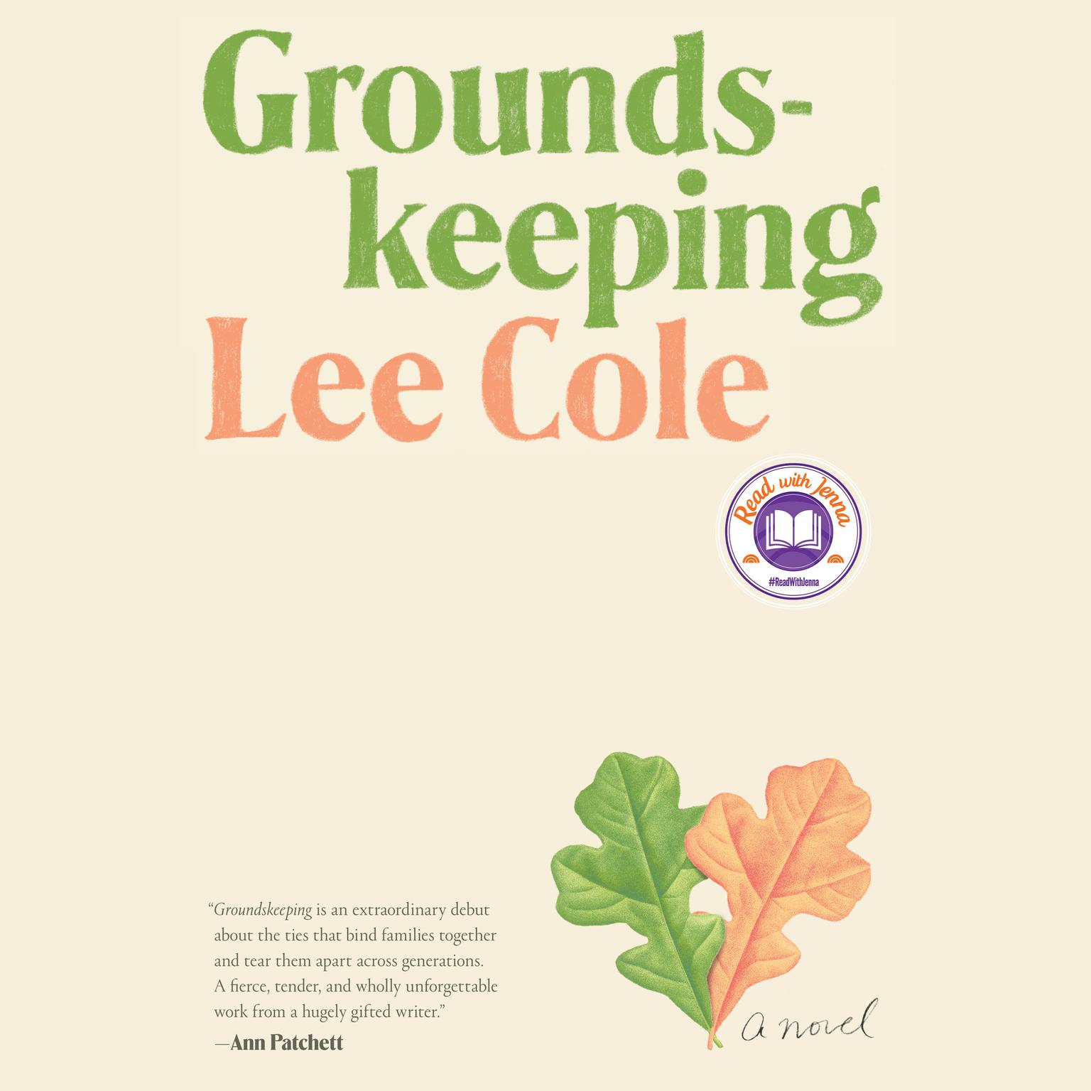 Groundskeeping: A Read with Jenna Pick Audiobook, by Lee Cole