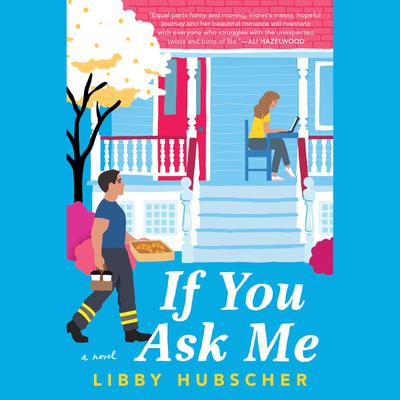 If You Ask Me Audiobook, by Libby Hubscher