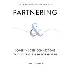 Partnering: Forge the Deep Connections That Make Great Things Happen Audiobook, by 