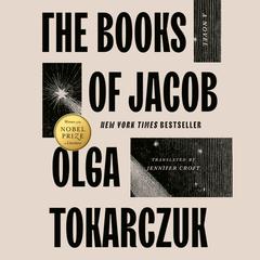 The Books of Jacob: A Novel Audiobook, by Olga Tokarczuk