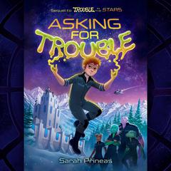 Asking for Trouble Audiobook, by Sarah Prineas