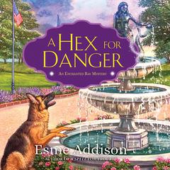 A Hex for Danger Audiobook, by Esme Addison