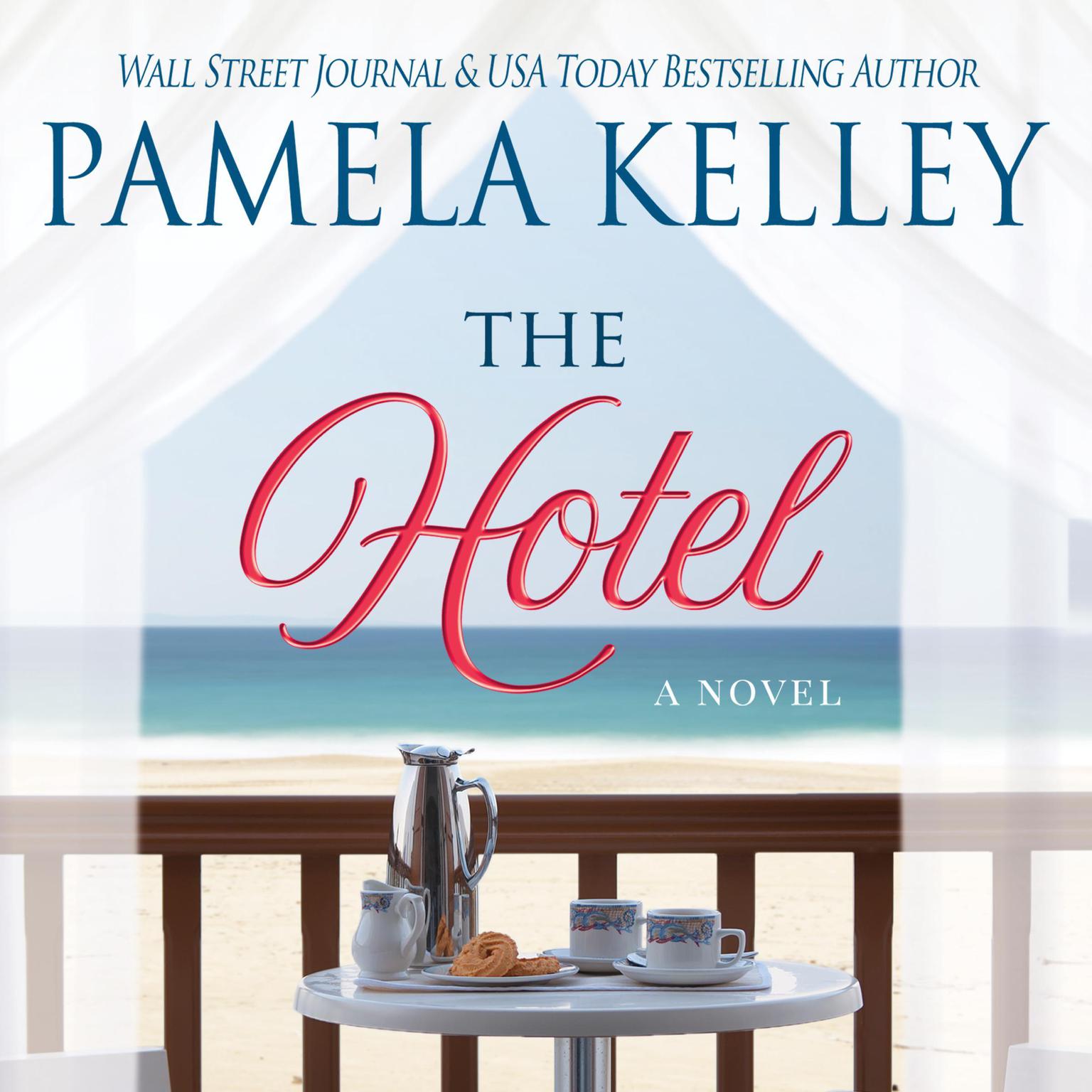 The Hotel Audiobook, by Pamela Kelley