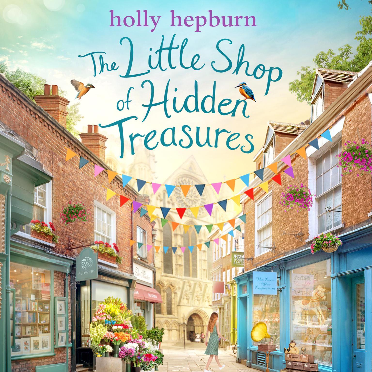 The Little Shop of Hidden Treasures: a joyful and heart-warming novel you wont want to miss Audiobook, by Holly Hepburn