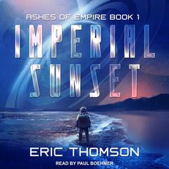 Imperial Sunset Audiobook, by Eric Thomson