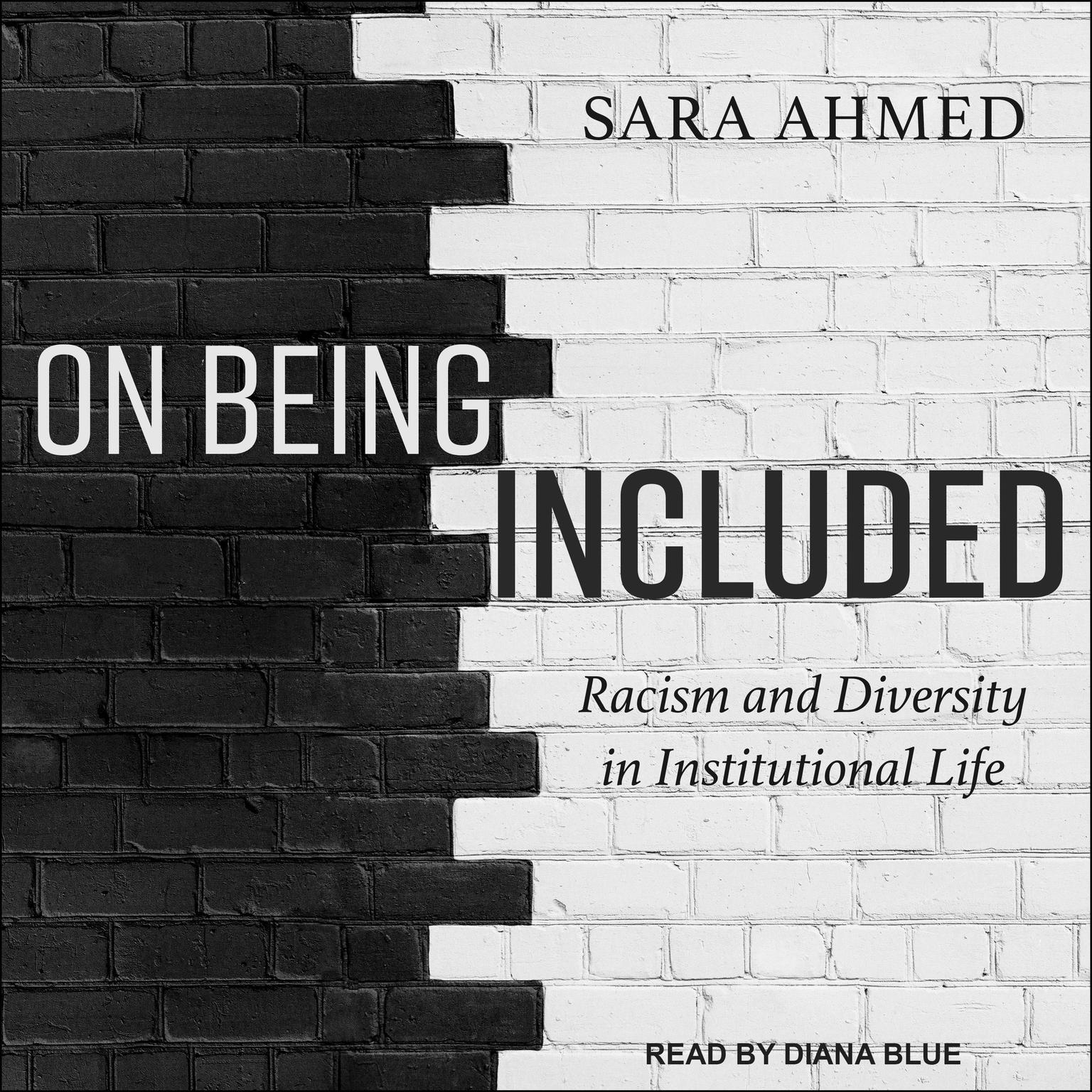 On Being Included: Racism and Diversity in Institutional Life Audiobook, by Sara Ahmed