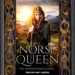 The Norse Queen Audiobook, by Johanna Wittenberg