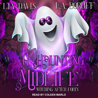 A Haunting Midlife Audiobook, by Lia Davis