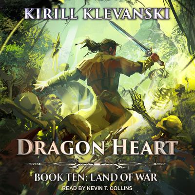 Dragon Heart: Book 10: Land of War Audiobook, by Kirill Klevanski