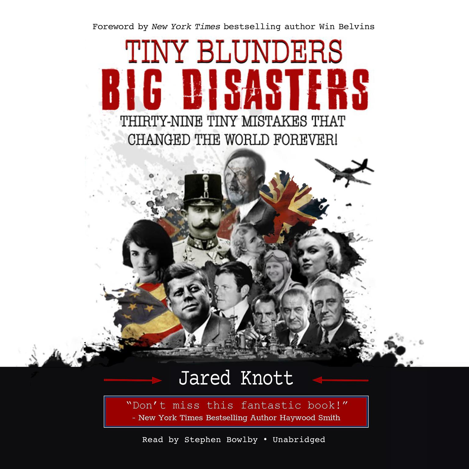 Tiny Blunders/Big Disasters: Thirty-Nine Tiny Mistakes That Changed the World Forever Audiobook, by Jared Knott