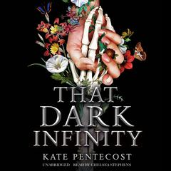 That Dark Infinity Audiobook, by Kate Pentecost