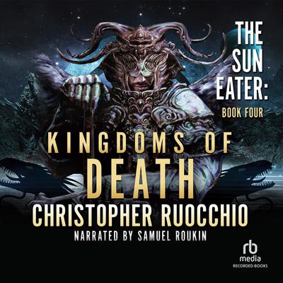 Kingdoms of Death Audiobook, by 