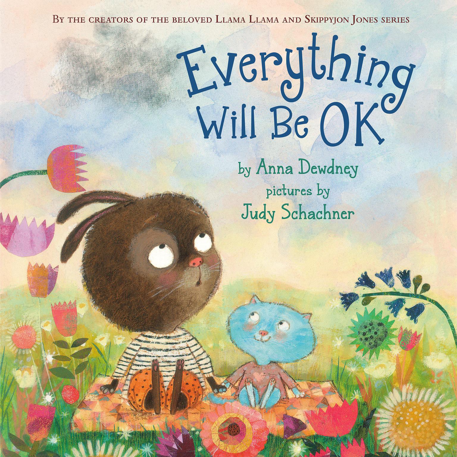 Everything Will Be OK Audiobook, by Anna Dewdney