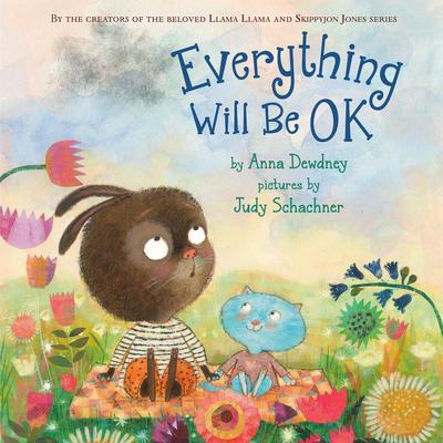 Everything Will Be OK Audiobook, by Anna Dewdney