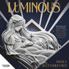 Luminous Audiobook, by Mara Rutherford