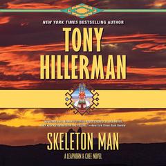 Skeleton Man: A Leaphorn and Chee Novel Audiobook, by Tony Hillerman