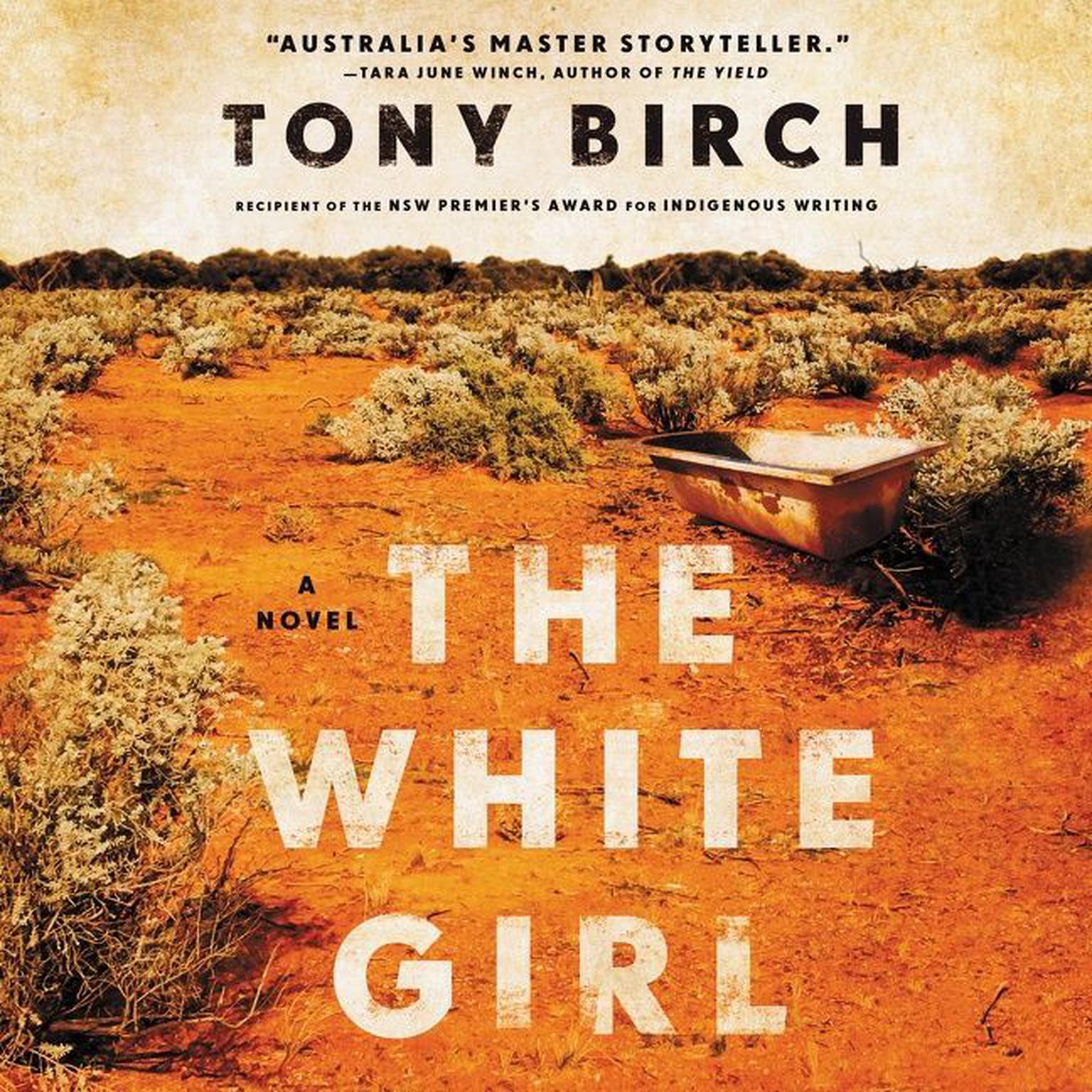 The White Girl: A Novel Audiobook, by Tony Birch